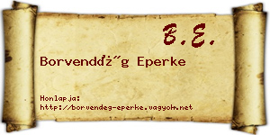 Borvendég Eperke névjegykártya